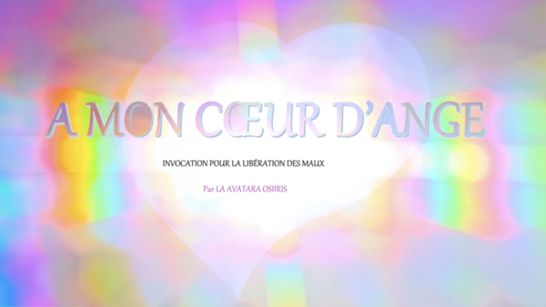 Pure invocation à mon coeur d'ange